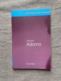 Theodor Adorno (Routledge Critical Thinkers) 导读阿多诺 劳特里奇思想家和思想导读丛书【英文版】