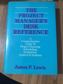 THE PROJECT MANAGER`S DESK REFERENCE