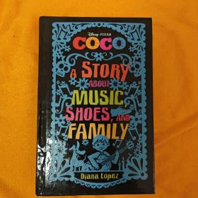 COCO A STORY ABOUT MUSIC,SHOES.AND FAMILY 一個關于音樂，鞋子和家庭的故事