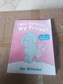 I Will Surprise My Friend!