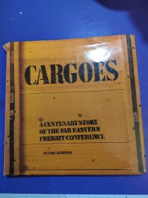 CARGOES A CENTENARY STORY OFTHE FAR EASTERN FREIGHT CONFERENCE