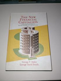 The New Financial Capitalists：Kohlberg Kravis Roberts and the Creation of Corporate Value（新金融资本家：KKR与公司的