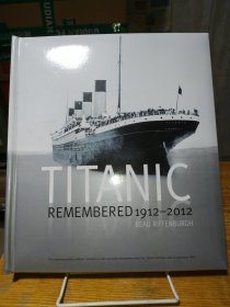 TITANIC REMEMBERED1912-2012 BEAU RIFFENBURGH【泰坦尼克号画册 英文原版 附光盘】