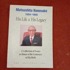 Matsushita,Konosuke【1894-1989】His,Life，His,Legacy