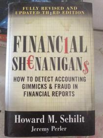 Financial Shenanigans: How to Detect Accounting Gimmicks& Fraud in Financial Reports  财务把戏