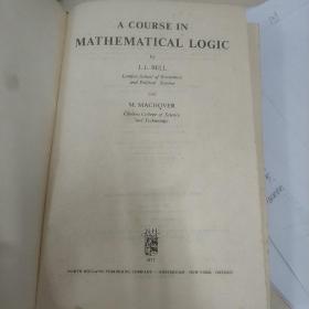 A course in mathematical logic（数理逻辑教程） 精装 bell 和 machover 著 1977年 英文原版书 私藏美品