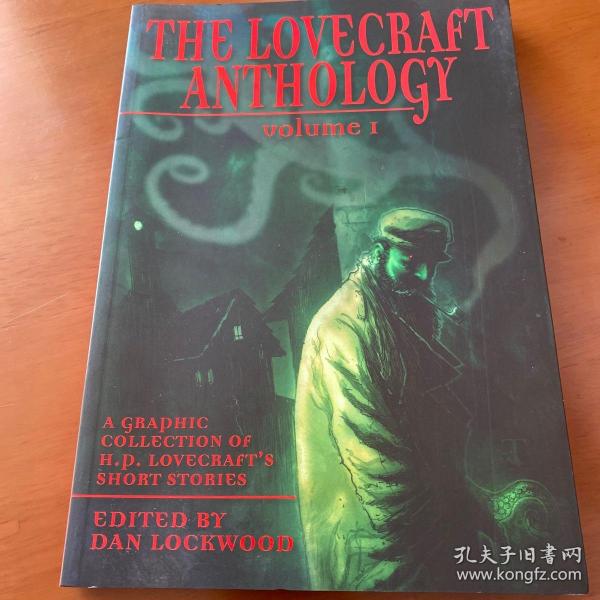 The Lovecraft Anthology. Vol. 1: A Graphic Collection of H.P. Lovecraft's Short Stories