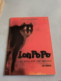 Lon Po Po：A Red-Riding Hood Story from China