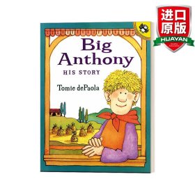 英文原版 Big Anthony: His Story 大安东尼的故事 4-8岁儿童绘本 凯迪克奖得主Tomie Depaola 英文版 进口英语原版书籍