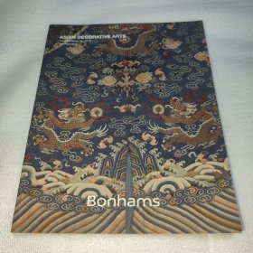 ASIAN DECORATIVE ARTS 邦瀚斯2016年拍卖会图录 Bonhams 中国瓷器.鼻烟壶.青铜器.玉器