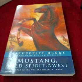 MUSTANG ,WILD  SPIRIT  OF  THE  WEST