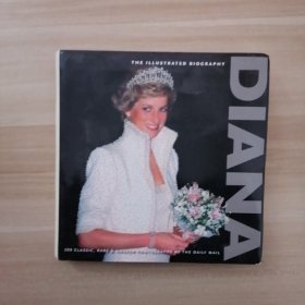 DIANA THE ILLUSTRATED BIOGRAPHY戴安娜插图传记