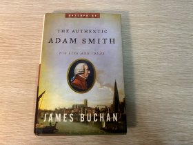 （私藏）The Authentic Adam Smith：His Life and Ideas     詹姆斯·布坎《真实的亚当·斯密：他的生活和思想》，精装。张五常：斯密的《原富》，又译《国富论》，以搞大学问而言，我读过的书以此为首。洋洋千页，作者文字顶级，流畅古雅，幽默生动，才气纵横。不容易想象有人可以写出那样博大湛深的书，真的是才高八斗，学富五车。