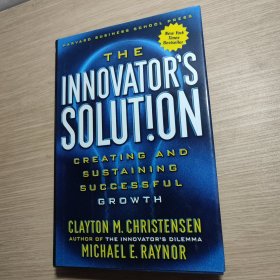 The Innovator's Solution：Creating and Sustaining Successful Growth