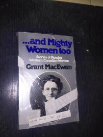 ……and Mighty Women too （Stories of Notable western Canadian Women）