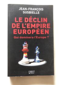 Le Déclin de L'Empire Européen - Qui dominera L`Europe ?（法文原版书）