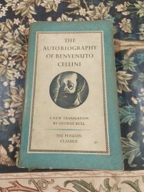 本韦努托·切利尼自传 THE AUTOBIOGRAPHY OF Benvenuto Cellini 本韦努托·切利尼(公元1500-1571年)是意大利文艺复兴时期的雕塑家、勋章获得者和金匠,