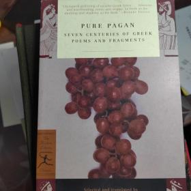 七世纪希腊诗选Pure Pagan  Seven Centuries of Greek Poems and F