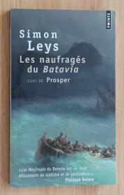 法文书 Les Naufragés du Batavia: suivi de Prosper de Simon Leys (Auteur)