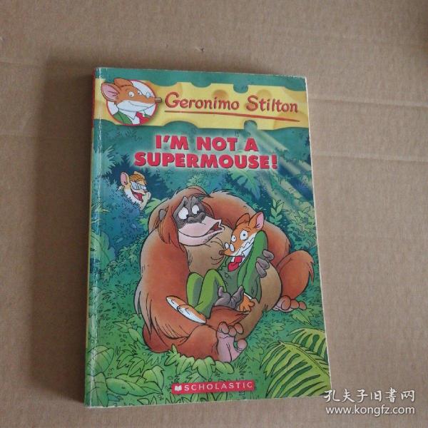 Geronimo Stilton #43: I'm Not a Supermouse!  老鼠记者系列43：我不是超级鼠！  