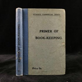 Primer of book-keeping.约20世纪早期，《簿记入门》，布脊精装