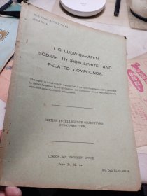 (英文原版)纺织品工业报告《I. G. LUDWIGSHAFEN.SODIUM HYDROSULPHITE AND RELATED COMPOUNDS,》