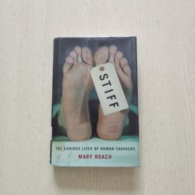 Stiff: The Curious Lives of Human Cadavers（精装）