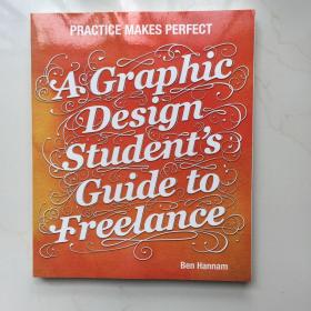 A Graphic Design Student's Guide to Freelance: Practice Makes Perfect