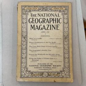 现货 national geographic美国国家地理1920年4月B    Peary皮尔里的北极探险，乌鸦--遍布全球的鸟类公民，国家地理杂志著名的年份，世界各地的救世军，当“水之父”大发雷霆的时候