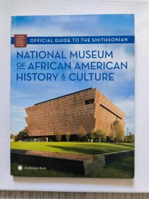 Official Guide to the Smithsonian National Museum of African American History and Culture 非裔美国人历史和社会文化博物馆指南【英文原版】