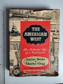 英文原版 The American West：The Pictorial Epic of a Continent（《西进运动中的美国西部：一个大陆的图画史诗/图说美国西进运动中的西部大陆》，千余张插画插图）