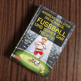 FUSSBALL UND SONST GAR NICHTS【足球而已】精装德语书、德文版