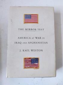 The Mirror Test 英文原版 镜像测试 美国在伊拉克和阿富汗的战争 J. Kael Weston 英文版 进口英语原版书籍