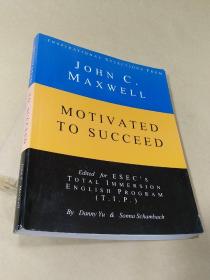JOHN C?MAXWELL MOTIVATED TO SUCCEED
