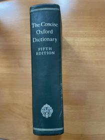 The Concise Oxford Dictionary  the 5th edition