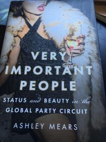 Very important people: status and beauty in the global party circuit