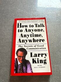 How to Talk to Anyone, Anytime, Anywhere：The Secrets of Good Communication