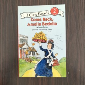 Come Back, Amelia Bedelia (Book + CD) (I Can Read, Level 2)回来吧，阿米莉亚·贝迪利亚