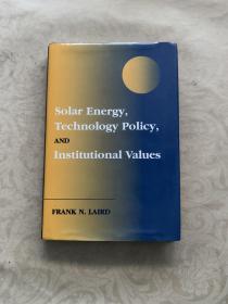 Solar Energy, Technology Policy, and Institutional Values