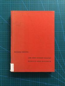 Life and Human Habitat / Mensch und Wohnen （生活和人类栖居）；作者：Neutra Richard