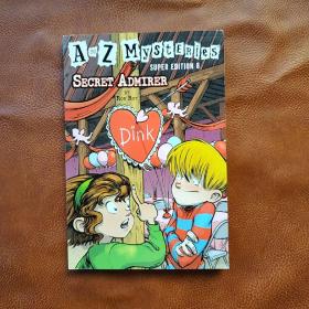 A to Z Mysteries Super Edition #8: Secret Admirer