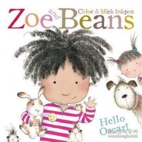 英文原版绘本Hello Oscar! Zoe and Beans