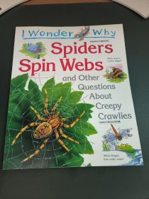 I Wonder why Spiders Spin Webs
