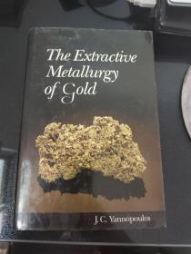 The Extractive Metallurgy of Gold