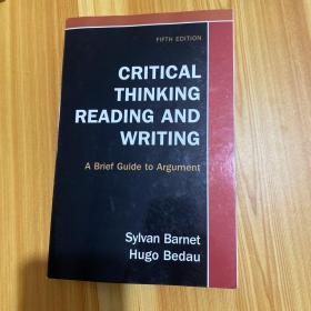 Critical Thinking, Reading, and Writing: A Brief Guide to Argument