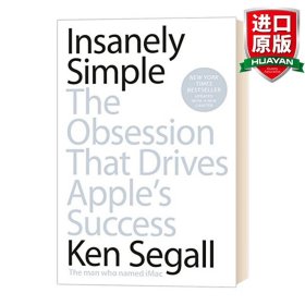 Insanely Simple: The Obsession That Drives Apple's Success