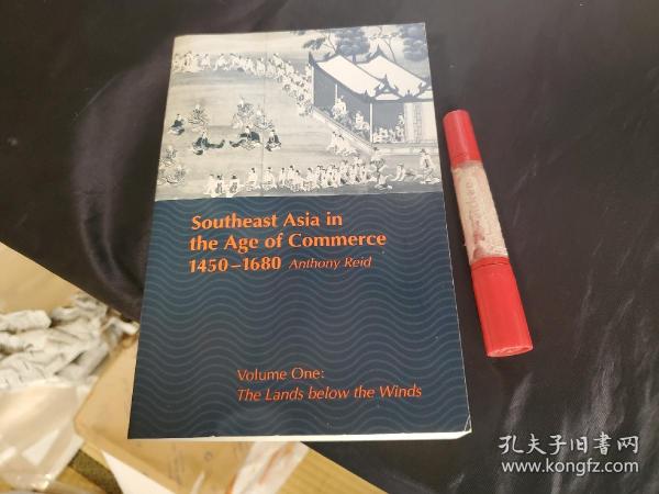 Southeast Asia in the Age of Commerce, 1450-1680：Volume 2, Expansion and Crisis