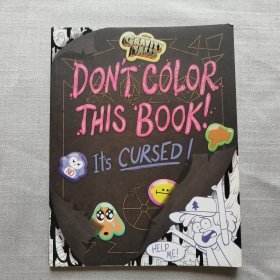 现货Gravity Falls Don't Color This Book!: It's Cursed!