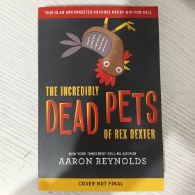 The Incredibly Dead Pets of Rex Dexter