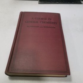 A COURSE IN GENERAL CHEMISTRY